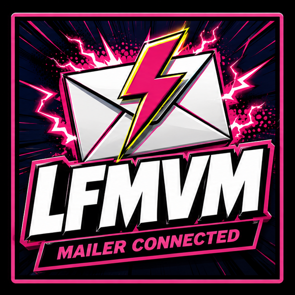 LFMVM Mailer Connected